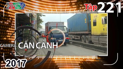 CAMERA CẬN CẢNH | Tập 221 FULL | Ùn tắc giao thông – Xe máy ngã – Thót tim – Năm học mới | 030917 
