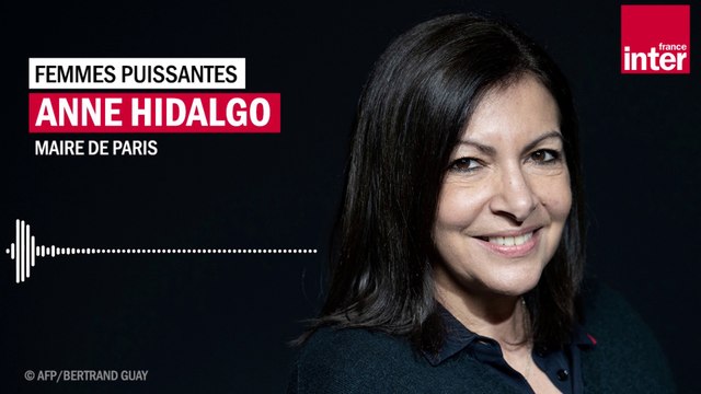 Anne Hidalgo dans Femmes puissantes : Quand j'ai été élue en 2001, durant mes cinq premières années de mandat, tous les jours je me posais la question 'Est-ce que c'est vraiment ce que tu veux faire ?'