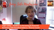 Positive Co-Parenting  & Powerful Parenting