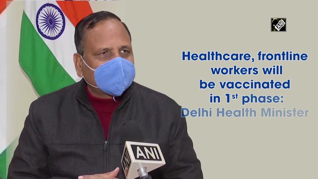 Healthcare, frontline workers will be vaccinated against Covid-19 in 1st phase: Delhi Health Minister