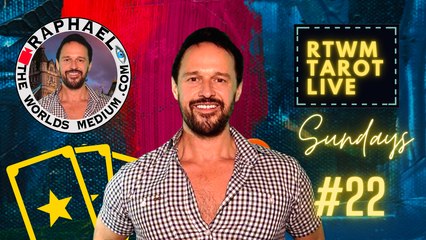 RTWM TAROT LIVE Episode 22 Hosted by Raphaël Pathé aka RAPHAEL THE WORLDS MEDIUM
