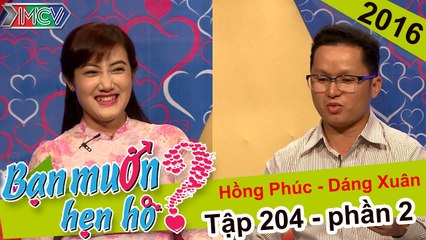 Anh chàng không dám hành động lãng mạn để tỏ tình vì quá run | Hồng Phúc - Dáng Xuân | BMHH 204