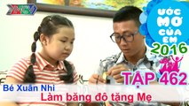 Thiên Vương giúp bé làm băng đô tặng mẹ - bé Xuân Nhi | ƯỚC MƠ CỦA EM | Tập 462 | 25/09/2016