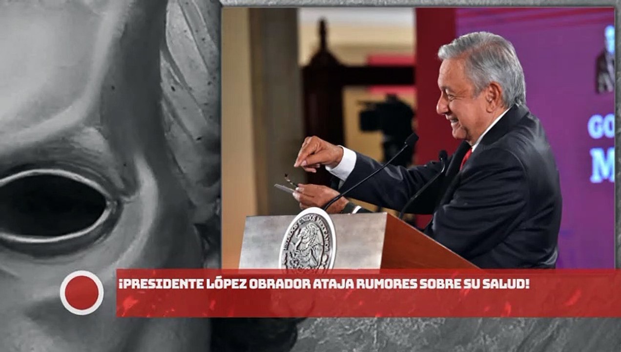 ¡Presidente López Obrador ataja rumores sobre su salud!