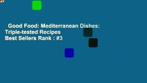 Good Food: Mediterranean Dishes: Triple-tested Recipes  Best Sellers Rank : #3