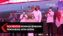 Tiga Menteri Resmikan Jembatan Penghubung Jatim-Jateng