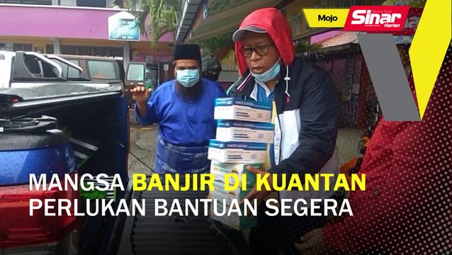 Ratusan mangsa banjir di Kuantan perlukan bantuan segera