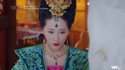 Phượng Hoàng Vô Song TẬP 66 (Thuyết Minh VTV2) - Phim Hoa ngữ