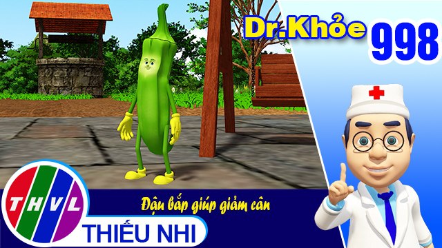 Dr. Khỏe - Tập 998: Đậu bắp giúp giảm cân