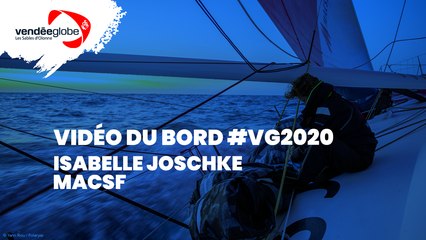 Vidéo du bord - Isabelle JOSCHKE | MACSF - 04.01 (Vendee Globe TV)