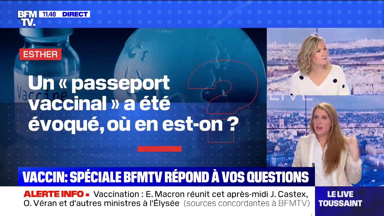 Où en est-on de l'idée de "passeport vaccinal" ? - BFMTV répond à vos questions