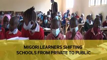 Migori learners shifting schools from private to public
