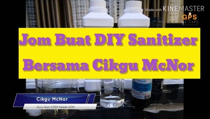 Cara buat sanitizer dengan kos RM22 seliter sahaja oleh Cikgu Mc Noor