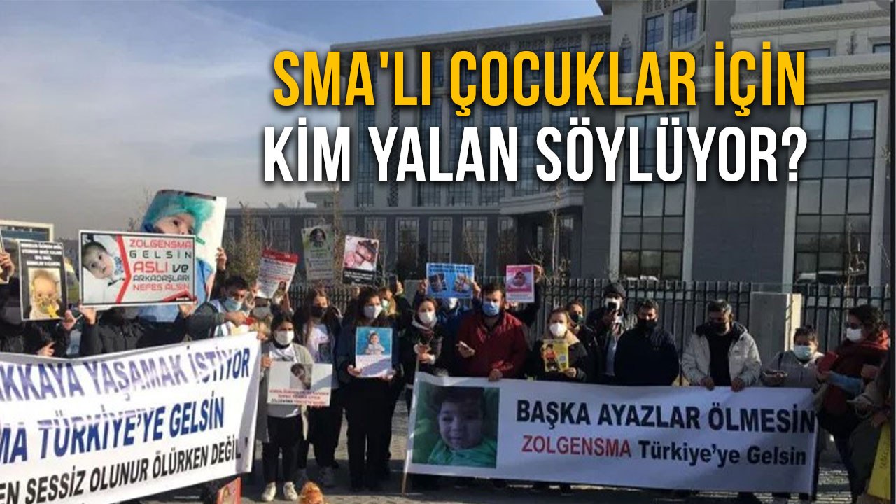 SMA'lı Çocuklar İçin Kim Yalan Söylüyor?