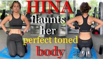 Hina Khan flaunts her perfect toned body in gym gear