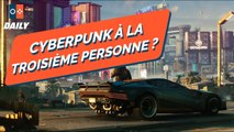 CYBERPUNK 2077 À LA TROISIÈME PERSONNE ? - JVCom Daily