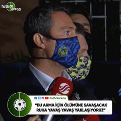 Ali Koç: "Bu arma için ölümüne savaşacak ruha yavaş yavaş yaklaşıyoruz"