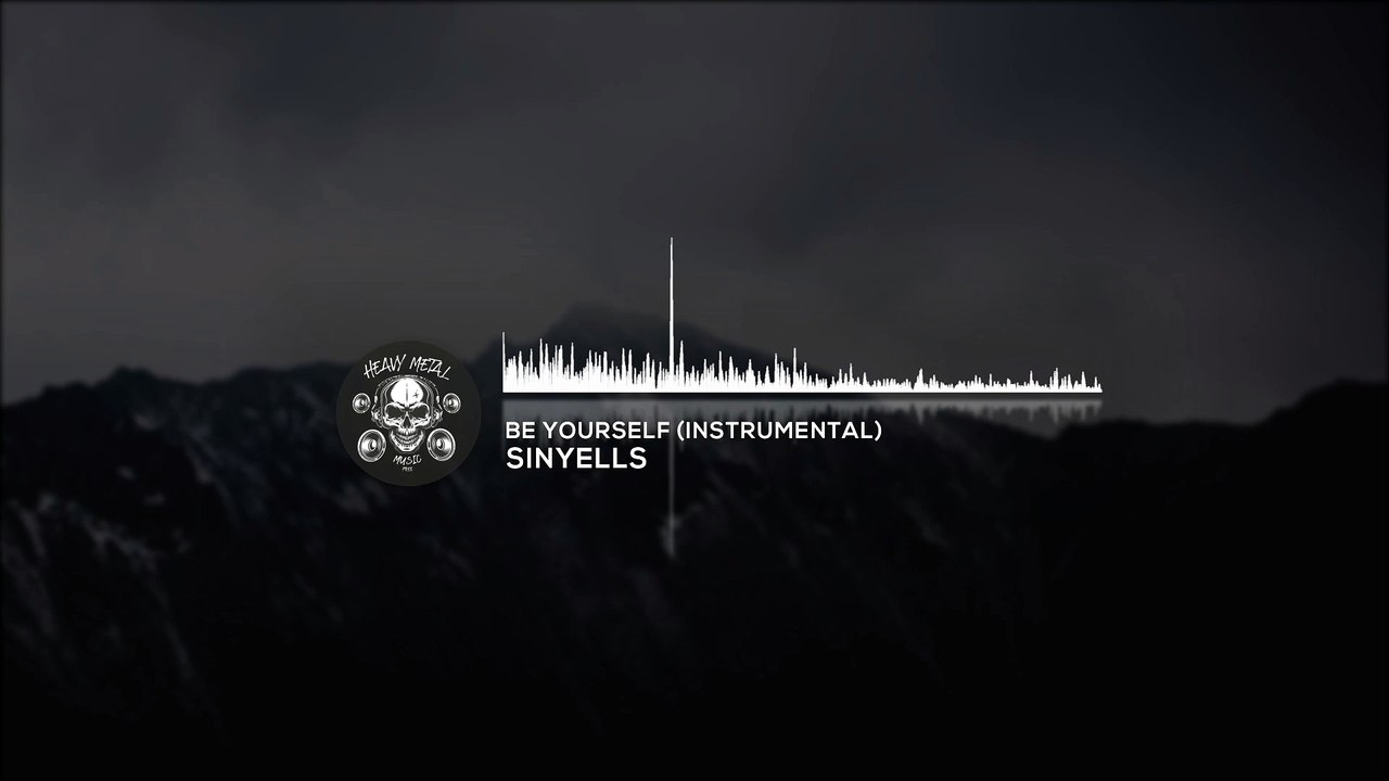 Be Yourself Instrumental (Sinyells)