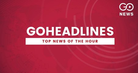 Go headlines- देखिए इस वक्त की बड़ी खबरें
