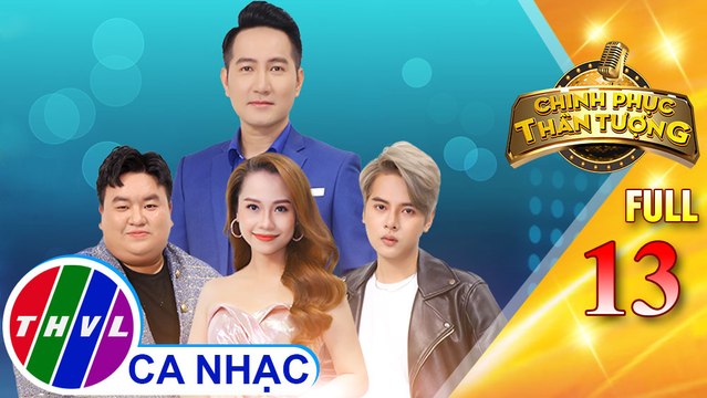 Chinh phục thần tượng - Tập 13 FULL: Giám khảo chủ đề - Ca sĩ Nguyễn Phi Hùng