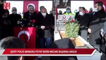 Şehit polis Fethi Sekin kabri başında anıldı