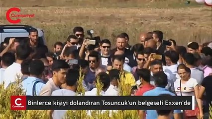 Binlerce kişiyi dolandıran Tosuncuk'un belgeseli Exxen'de! İlk fragman yayınlandı