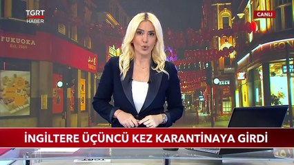 İngiltere Üçüncü Kez Karantinaya Girdi