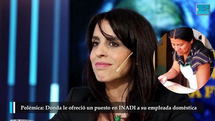 Donda le ofreció un puesto en INADI a su empleada doméstica