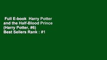 Full E-book  Harry Potter and the Half-Blood Prince (Harry Potter, #6)  Best Sellers Rank : #1