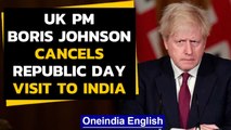 UK PM Boris Johnson cancels India visit as the new virus strain rages on in UK|Oneindia News