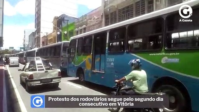 Protesto dos rodoviários segue pelo segundo dia consecutivo em Vitória