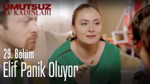 Elif panik oluyor - Umutsuz Ev Kadınları 29. Bölüm