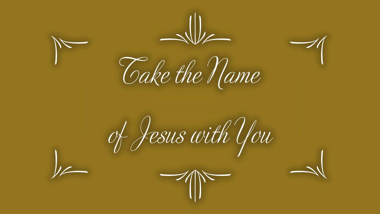 Take the Name of Jesus with You