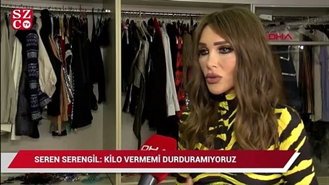 Seren Serengil, Kilo vermemi durduramıyoruz