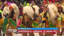 Suspenden la entrada del Carnaval de Oruro 2021