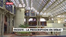 Inceste : la prescription en débat