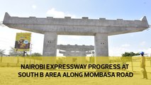 Nairobi Expressway progress at South B area along Mombasa road