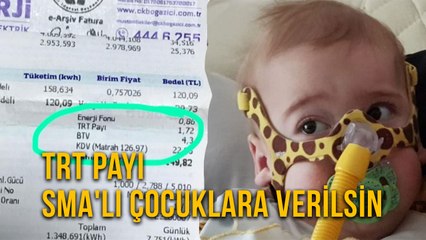 TRT Payı SMA'lı Çocuklara Verilsin