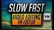 Slow fast motion Video editing Android /Ios |VN EDITOR (2021)