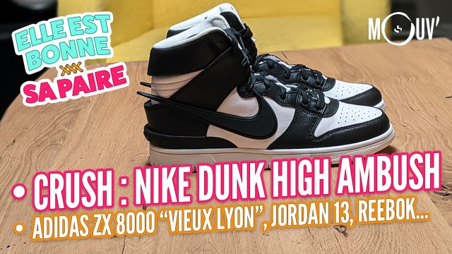 Nike Dunk High Ambush : gros crush, Adidas ZX 8000 Vieux Lyon , Reebok x Kung Fu Panda...