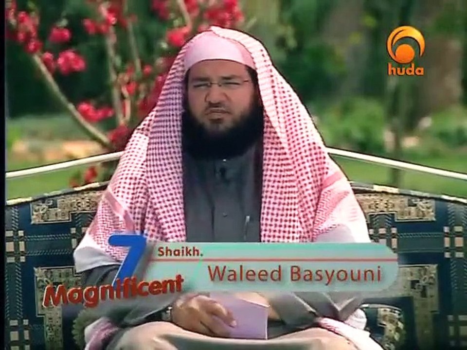 Magnificent Seven - with Shaikh. Waleed Basyouni - 09