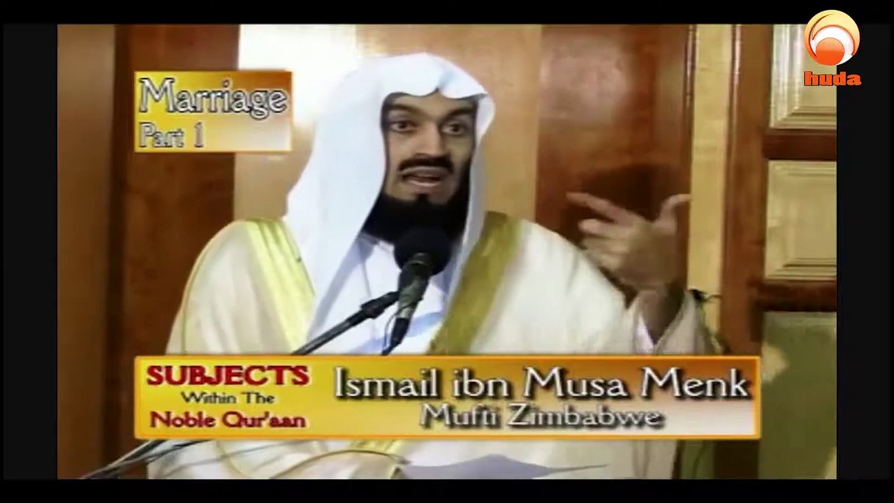 Marriage in Islam 2 #Mufti Menk #HUDA TV