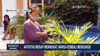 Aktivitas Merapi Kembali Meningkat, Warga Kembali Mengungsi
