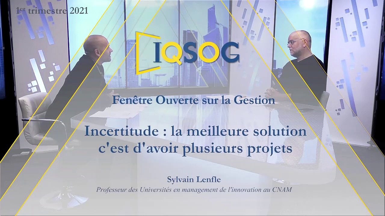 Incertitude : la meilleure solution c'est d'avoir plusieurs projets [Sylvain Lenfle]