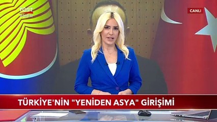 Türkiye'nin "Yeniden Asya" Girişimi