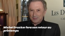 Michel Drucker fera son retour au printemps