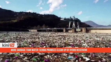More garbage than water_ Serbia promises clean-up of hydro reservoir