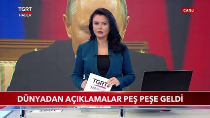 Dünyadan Açıklamalar Peş Peşe Geldi