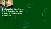 Full version  Into Africa: The Epic Adventures of Stanley & Livingstone  For Online