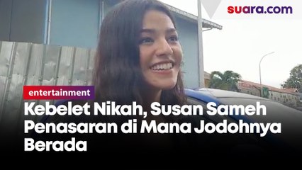 Kebelet Nikah, Susan Sameh Penasaran di Mana Jodohnya Berada 